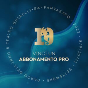 Anniversary Kit - Abbonamento Pro - FantaExpo 2022