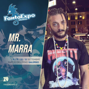 Mr. Marra - FantaExpo 2022